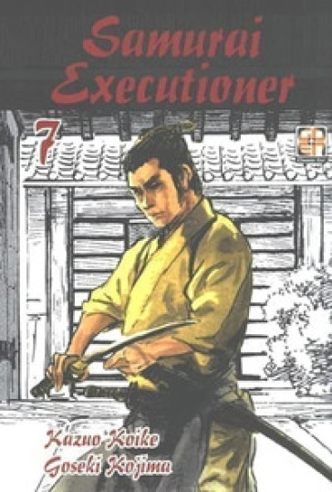 Samurai executioner. 7. - Kazuo Koike - Goseki Kojima