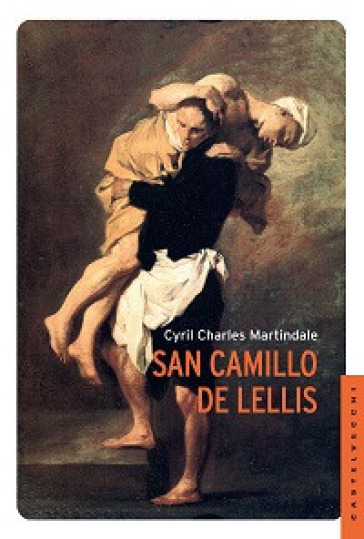 San Camillo De Lellis - Cyril Charles Martindale