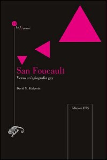 San Foucault. Verso un'agiografia gay - David M. Halperin