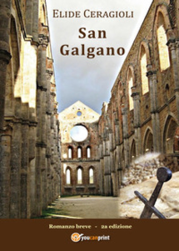 San Galgano - Elide Ceragioli