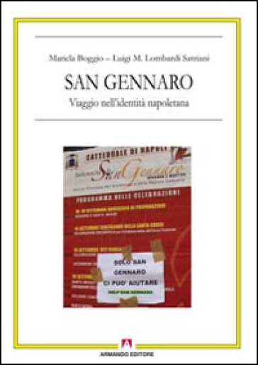 San Gennaro. Viaggio nell'identità napoletana. Con DVD - Maricla Boggio - Luigi Maria Lombardi Satriani