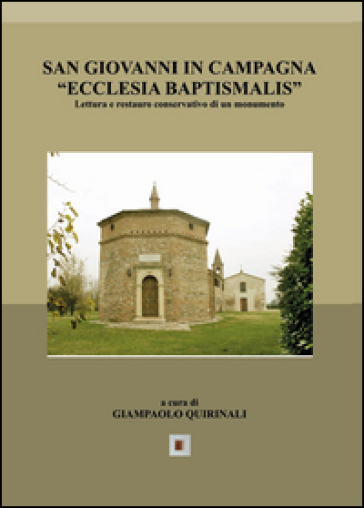 San Giovanni in Campagna «Ecclesia Baptismalis» - Giampaolo Quirinali