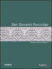 San Giovanni Forcivitas. Ediz. italiana, inglese e tedesca