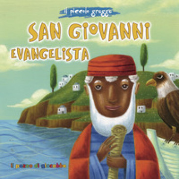 San Giovanni evangelista. Il piccolo gregge. Ediz. a spirale - Francesca Fabris