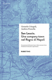 San Leucio. Una company town nel Regno di Napoli