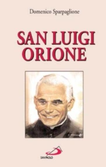 San Luigi Orione - Domenico Sparpaglione