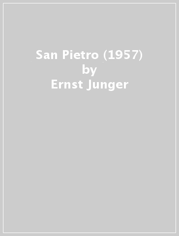 San Pietro (1957) - Ernst Junger