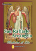 San Raffaele Arcangelo. Medicina di Dio