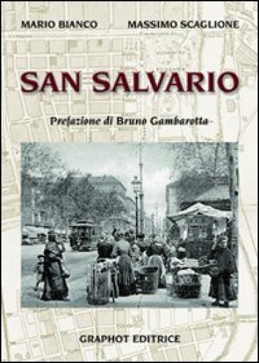 San Salvario - Mario Bianco - Massimo Scaglione