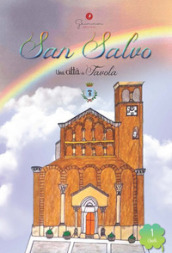 San Salvo. Una città da favola. 1.