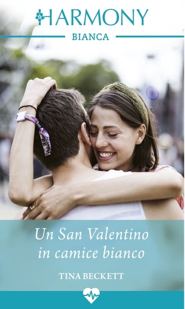 Un San Valentino in camice bianco - Tina Beckett