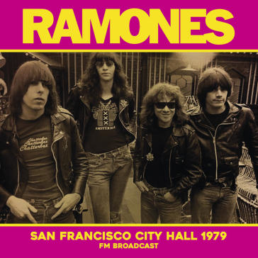 San francisco city hall1979 - fm broadcast - Ramones