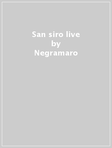 San siro live - Negramaro