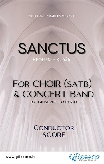 Sanctus - Choir & Concert Band (score) - Giuseppe Lotario - Wolfgang Amadeus Mozart