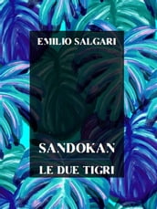 Sandokan, Le due tigri