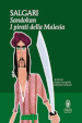 Sandokan. I pirati della Malesia. Ediz. integrale