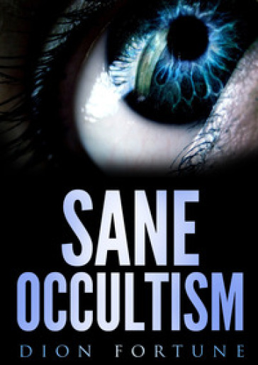 Sane occultism - Fortune Dion