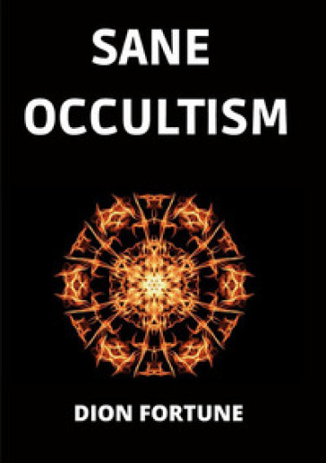 Sane occultism - Fortune Dion