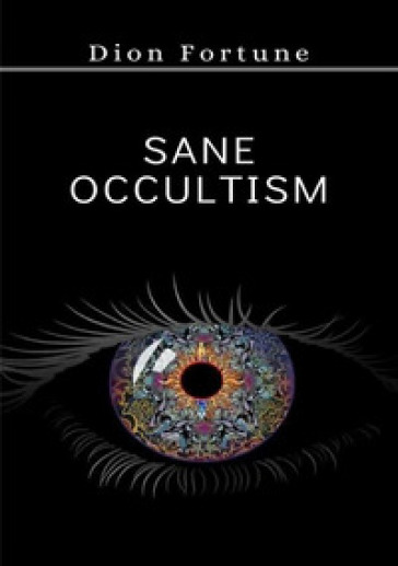Sane occultism - Fortune Dion