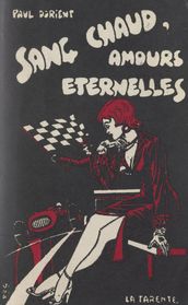 Sang chaud, amours éternelles