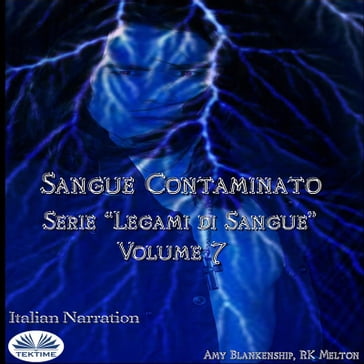 Sangue Contaminato (Legami Di Sangue - Volume 7) - Amy Blankenship - RK Melton