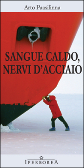 Sangue caldo, nervi d acciaio