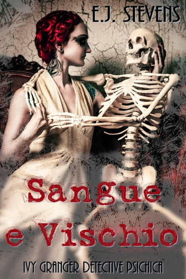 Sangue e Vischio - E.J. Stevens