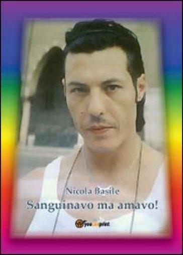 Sanguinavo ma amavo - Nicola Basile