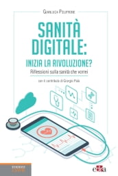 Sanità digitale: inizia la rivoluzione?