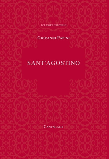 Sant'Agostino - Giovanni Papini