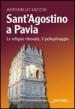 Sant Agostino a Pavia. Le reliquie ritrovate, il pellegrinaggio