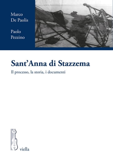 Sant'Anna di Stazzema - Marco De Paolis - Paolo Pezzino
