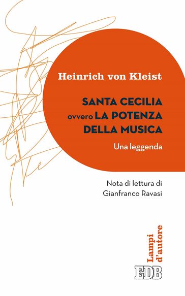 Santa Cecilia ovvero La potenza della musica (Una leggenda) - Heinrich Von Kleist