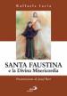 Santa Faustina e la divina misericordia