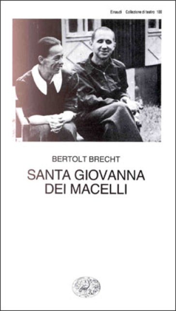Santa Giovanna dei Macelli - Bertolt Brecht