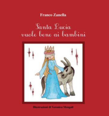 Santa Lucia vuole bene ai bambini - Franco Zanella