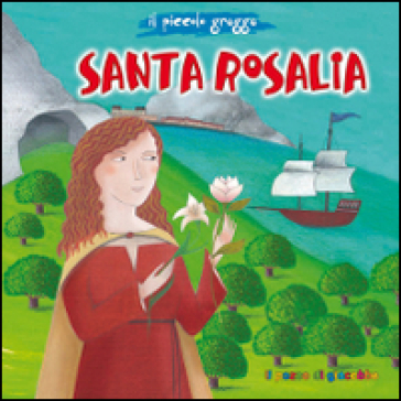 Santa Rosalia. Il piccolo gregge - Sara Favarò