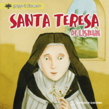Santa Teresa di Lisieux. Ediz. a colori - Silvia Vecchini