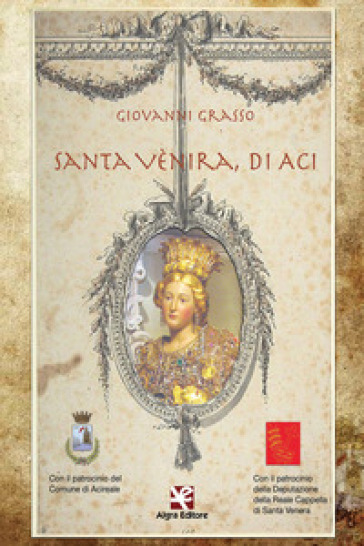 Santa Vènira, di Aci - Giovanni Grasso | 