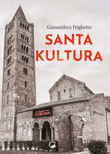 Santa kultura - Gianandrea Frighetto