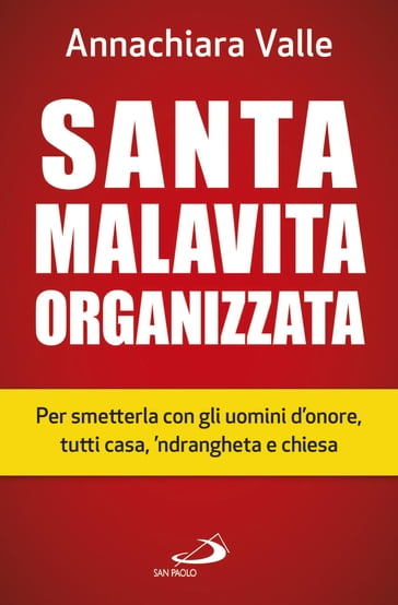 Santa malavita organizzata - Annachiara Valle