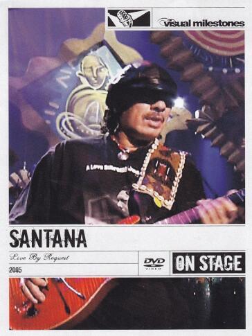 Santana - Live By Request (Visual Milestones)