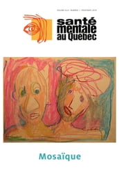 Santé mentale au Québec. Vol. 44 No. 1, Printemps 2019