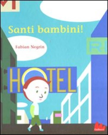 Santi bambini! - Fabian Negrin