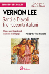 Santi e diavoli. Tre racconti italiani