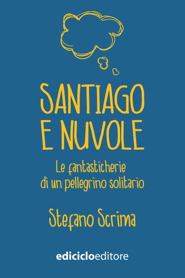 Santiago e nuvole - Stefano Scrima