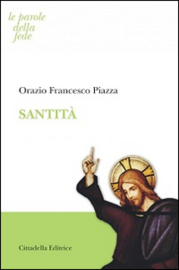 Santità - Orazio Francesco Piazza