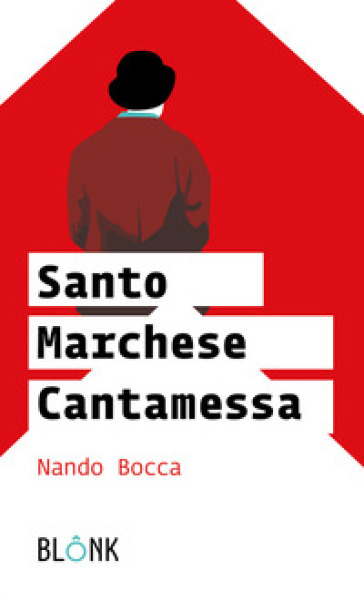 Santo Marchese Cantamessa - Nando Bocca