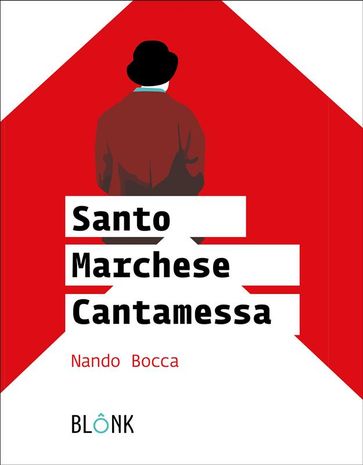 Santo Marchese Cantamessa - Nando Bocca