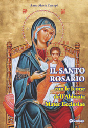 Il Santo rosario con le icone dell